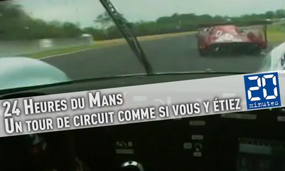 Télécharger la video: 24 Heures du Mans: Un tour de circuit comme si vous y étiez