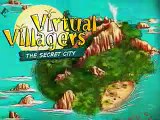 Virtual Villagers: The Secret City