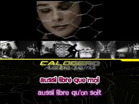 KARAOKE CALOGERO - Aussi libre que moi