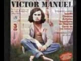 Víctor Manuel estoy con zapatero, canta 