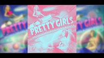 Britney Spears, Iggy Azalea   Pretty Girls (REMIX)