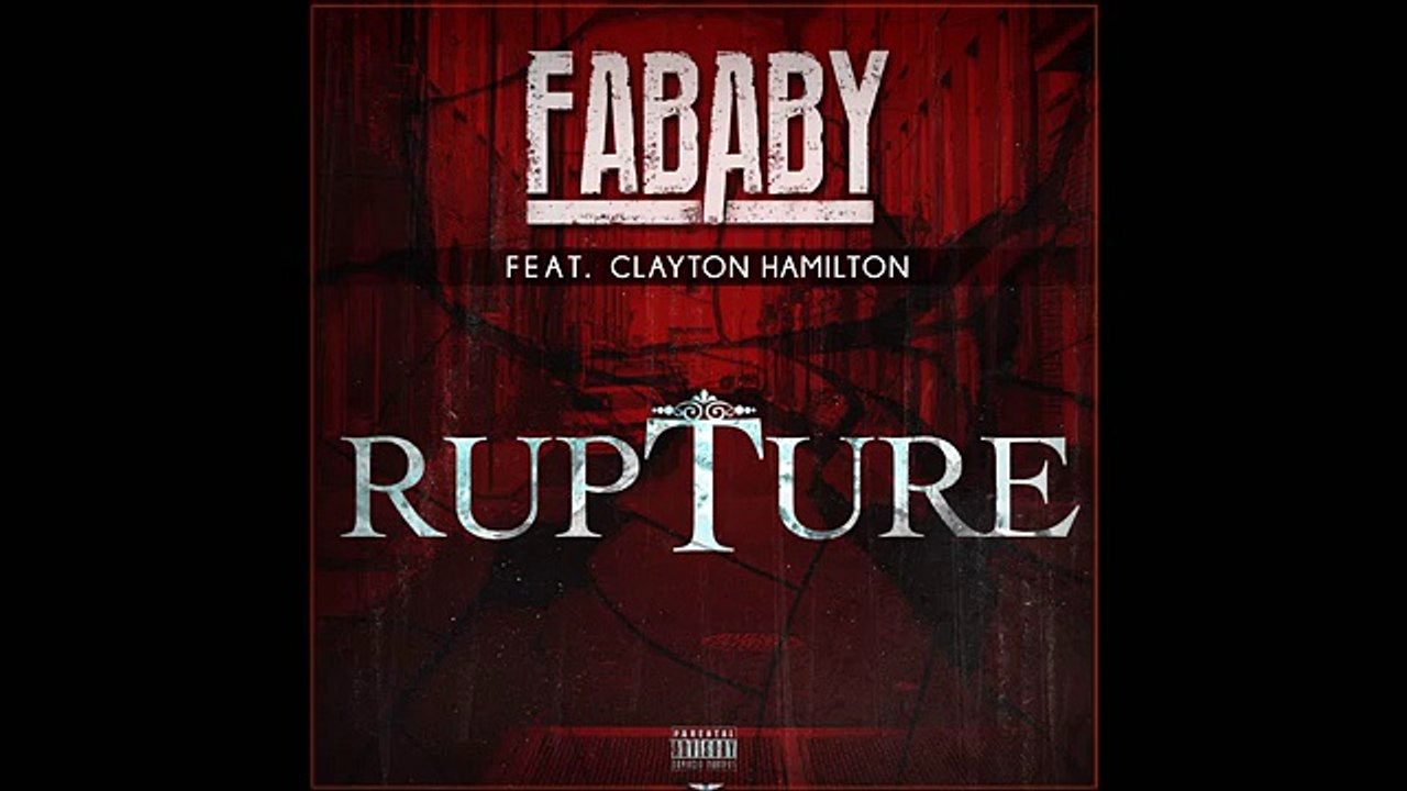 Fababy feat Clayton Hamilton - Rupture