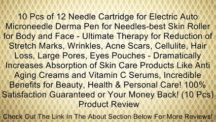 10 Pcs of 12 Needle Cartridge for Electric Auto Microneedle Derma Pen for Needles-best Skin Roller for Body and Face - Ultimate Therapy for Reduction of Stretch Marks, Wrinkles, Acne Scars, Cellulite, Hair Loss, Large Pores, Eyes Pouches - Dramatically In