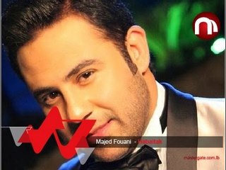 Majed Fouaani Habaitak مجد فوعاني حبيتك