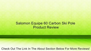 Salomon Equipe 60 Carbon Ski Pole Review