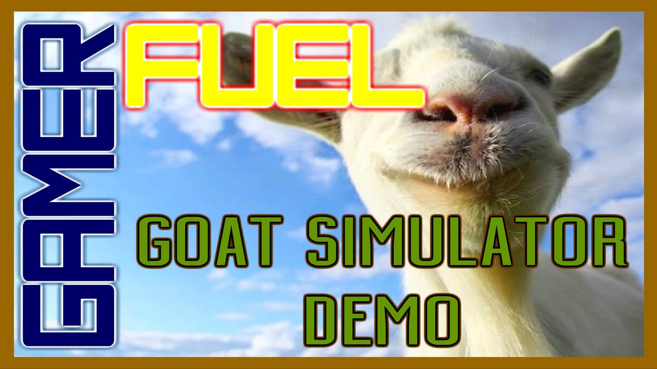 GOAT SIMULATOR DEMO - Reach For The Stars
