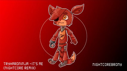 TryHardNinja - It's Me (Nightcore Remix)