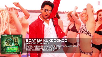 'Boat Ma Kukdookoo' Full AUDIO Song - Welcome To Karachi - T-series