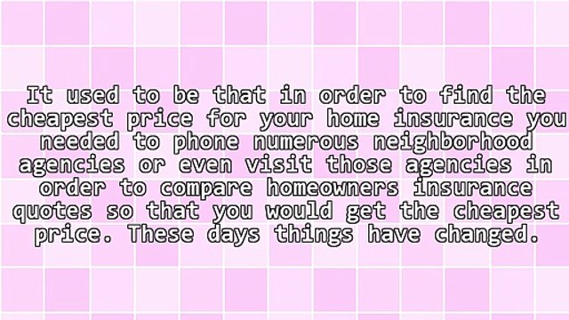 The Best Way To Compare Home Insurance Rates To Get The Cheapest Rate