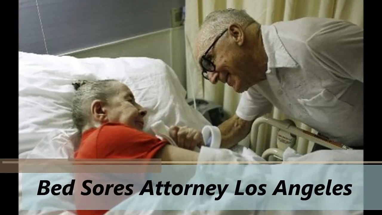 Bed Sores Attorney Los Angeles & Orange County