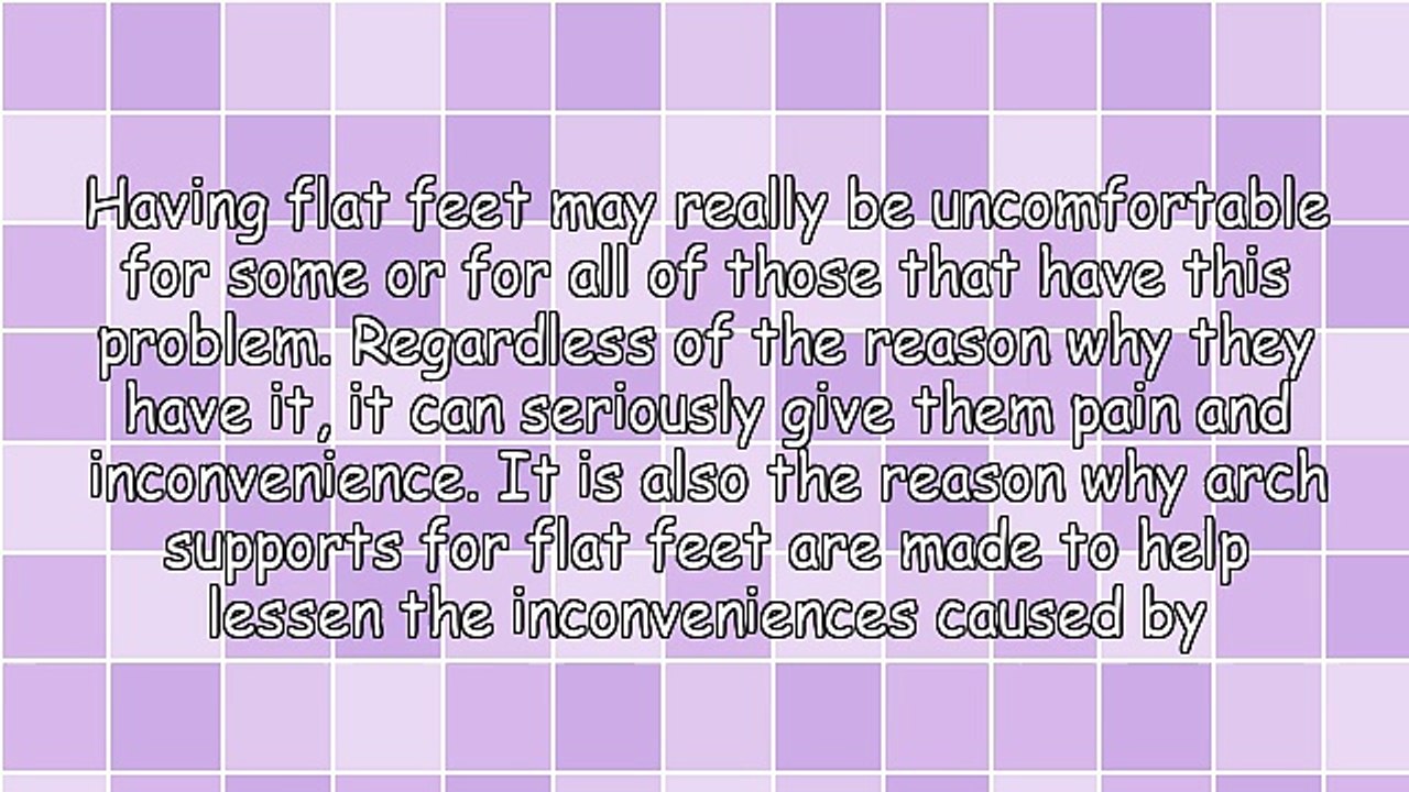 The Benefits Of Arch Supports For Flat Feet