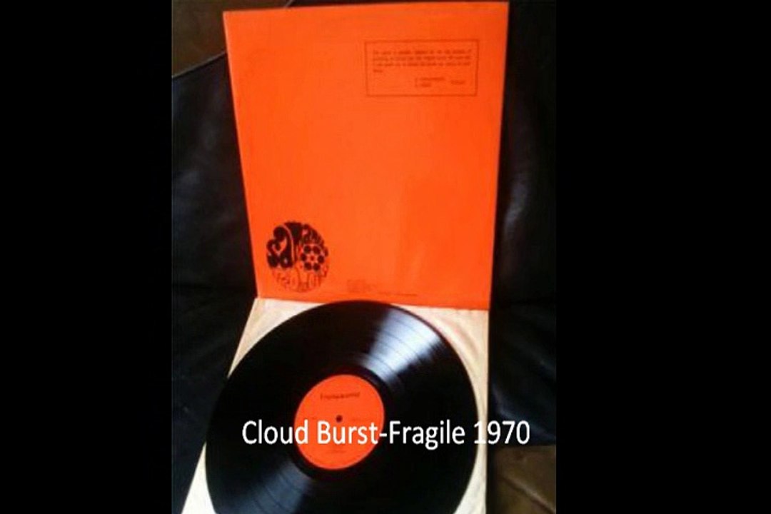 Cloud Burst "Fragile"  1970 UK Psychedelic Rock