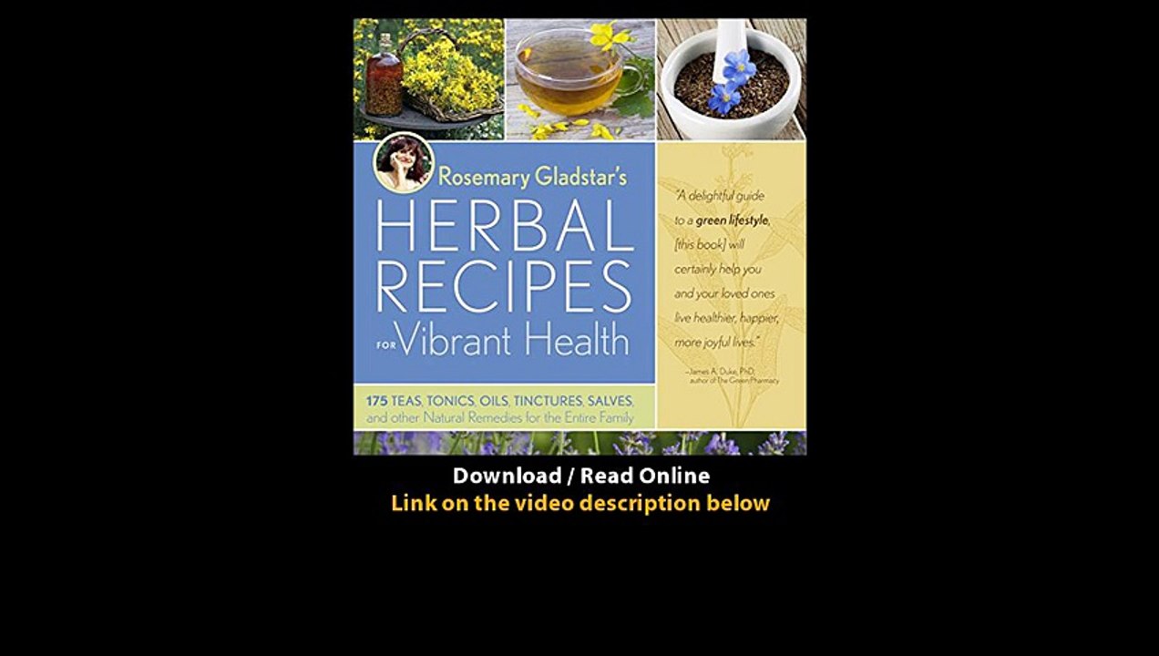 Download Rosemary Gladstars Herbal Recipes for Vibrant Health Teas Tonics Oils