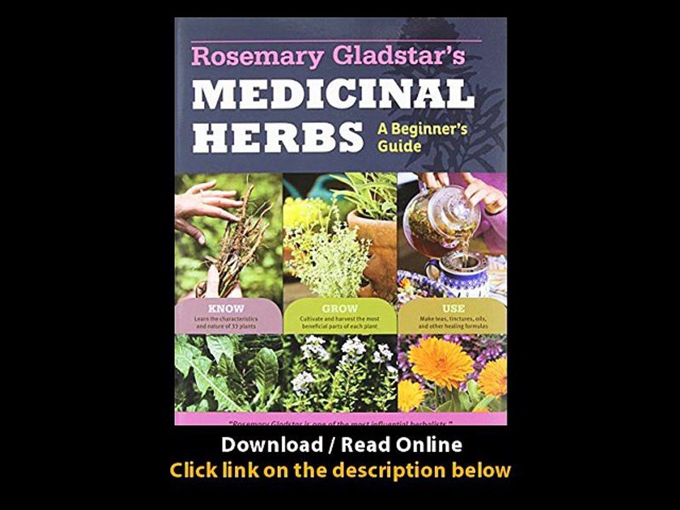 Download Rosemary Gladstars Medicinal Herbs A Beginners Guide Healing Herbs to