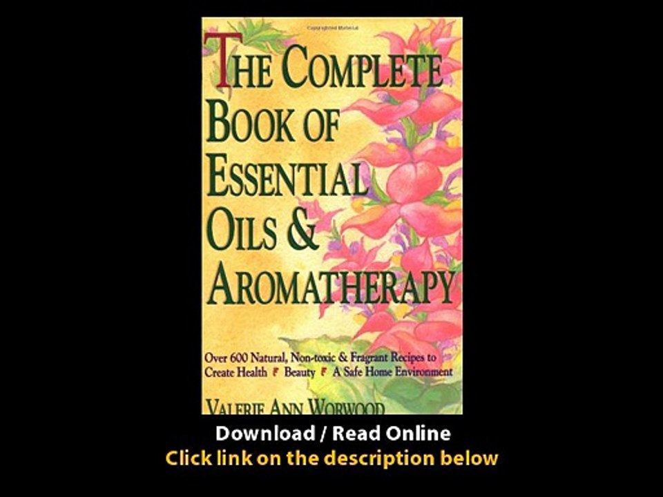 Download The Complete Book of Essential Oils and Aromatherapy Over Natural NonT