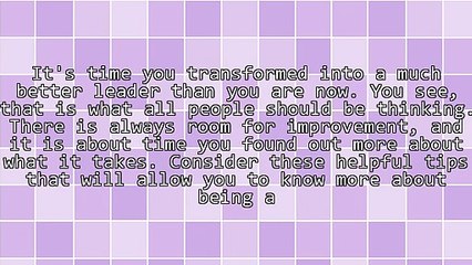 Solid Advice About Leadership That Can Help Anyone