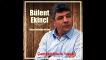 Bülent Ekinci - Delinin Biri - Çamözü Müzik Yapım