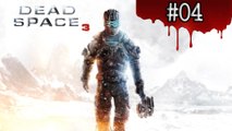 Dead Space 3 - partie 4 - xbox360