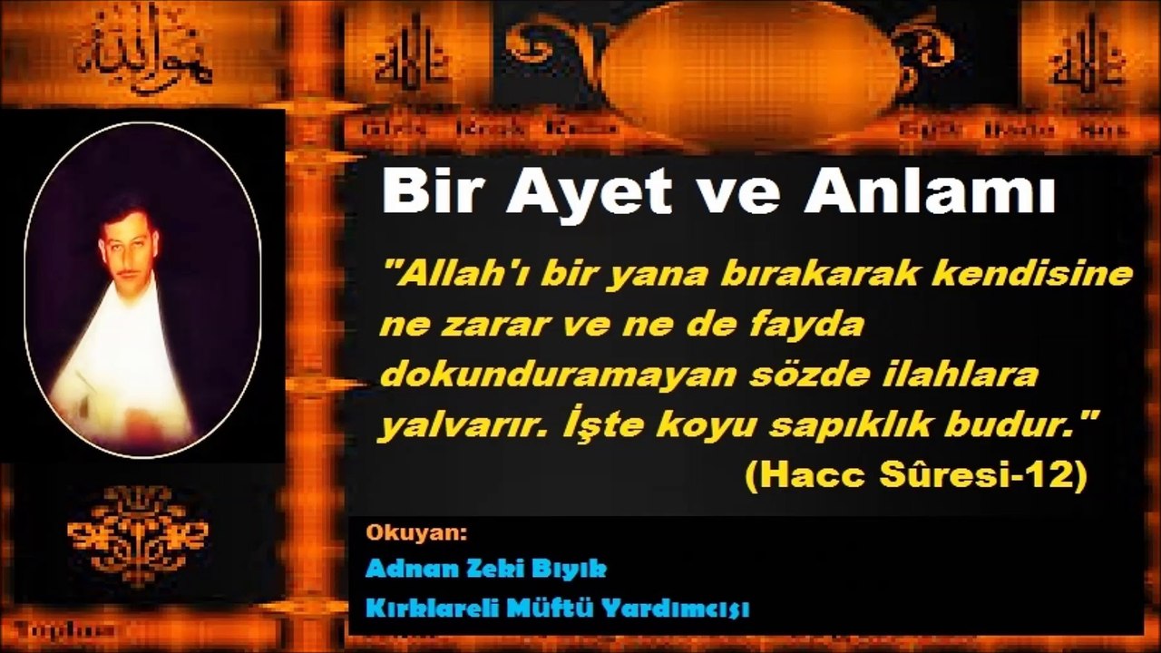 Bir Ayet ve Anlamı-(Hacc12) Adnan Zeki Bıyık