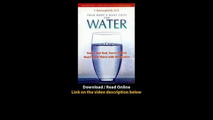 Download Your Bodys Many Cries for Water By F BatmanghelidjMD PDF