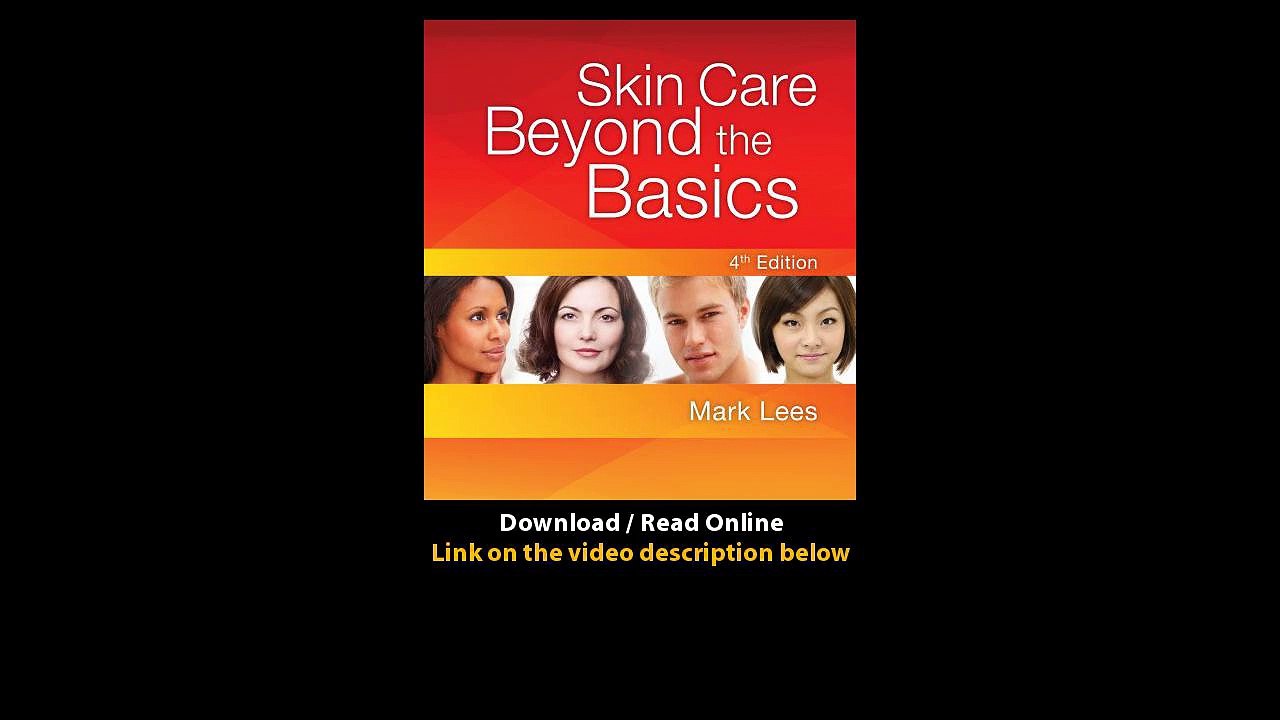 Download Skin Care Beyond The Basics By Mark Lees PDF