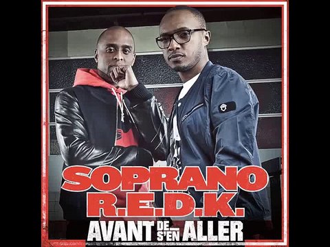 SOPRANO & REDK AVANT DE S EN ALLER (son officiel E=2MC s)