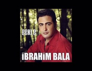 İBRAHİM BALA - Ne Gelisine Ne Gidisine