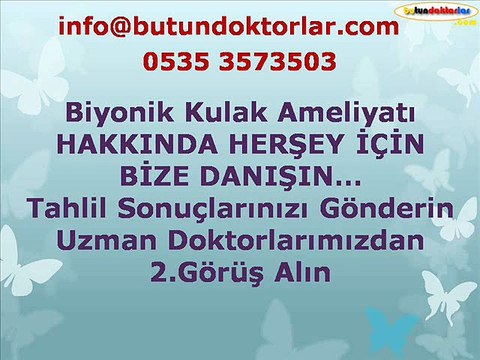 BİYONİK KULAK danışma 0535 3573503,biyonik kulak fiyatları,biyonik kulak ameliyatı yapan hastaneler,biyonik kulak
