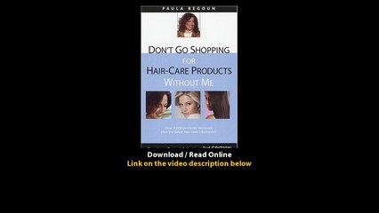 Download Dont Go Shopping for HairCare Products Without Me Over Products Review