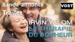 IRVIN YALOM, La Thérapie du bonheur - Trailer / Bande-annonce [VOST] (Docu)