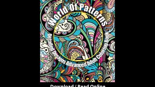 Download World Patterns Detailed Designs Advanced Adult Coloring Book Beauti