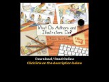 Download What Do Authors - Illustrators Do Two Books - One Eileen Christe