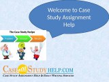 Case Study Assignment help Online At CASESTUDYHELP.COM