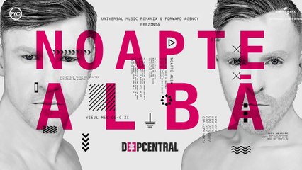 Deepcentral - Noapte alba (Lyric Video)