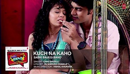 Kuch Na Kaho Full Song - Sabki Bajegi Band [2015]