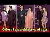 Many Bollywood Celebs @ Colors Leadership Award 2015
