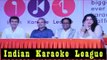 Sonu Nigam @ Launching Of 'Indian Karaoke League'