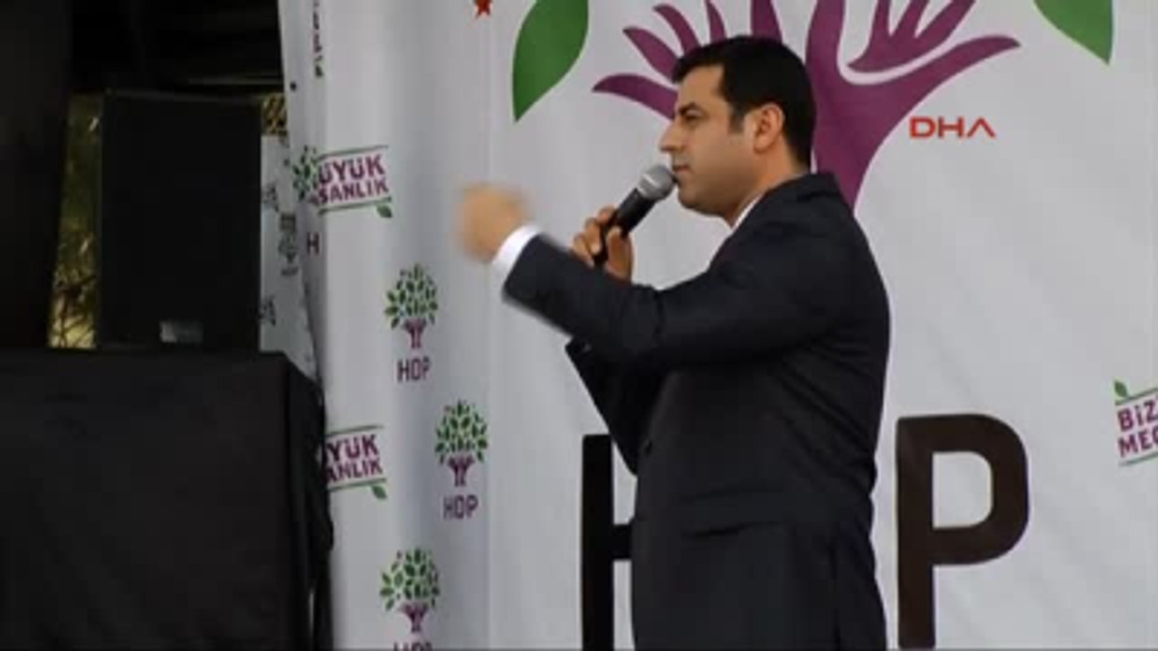 Elazığ Demirtaş: Mitingde Payımız Var Cumhurbaşkanı'na da Başbakan'a da Bu Dünyada da Öbür Dünyada...