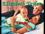 Elizabeth Taylor - Family - by Richard Bassett