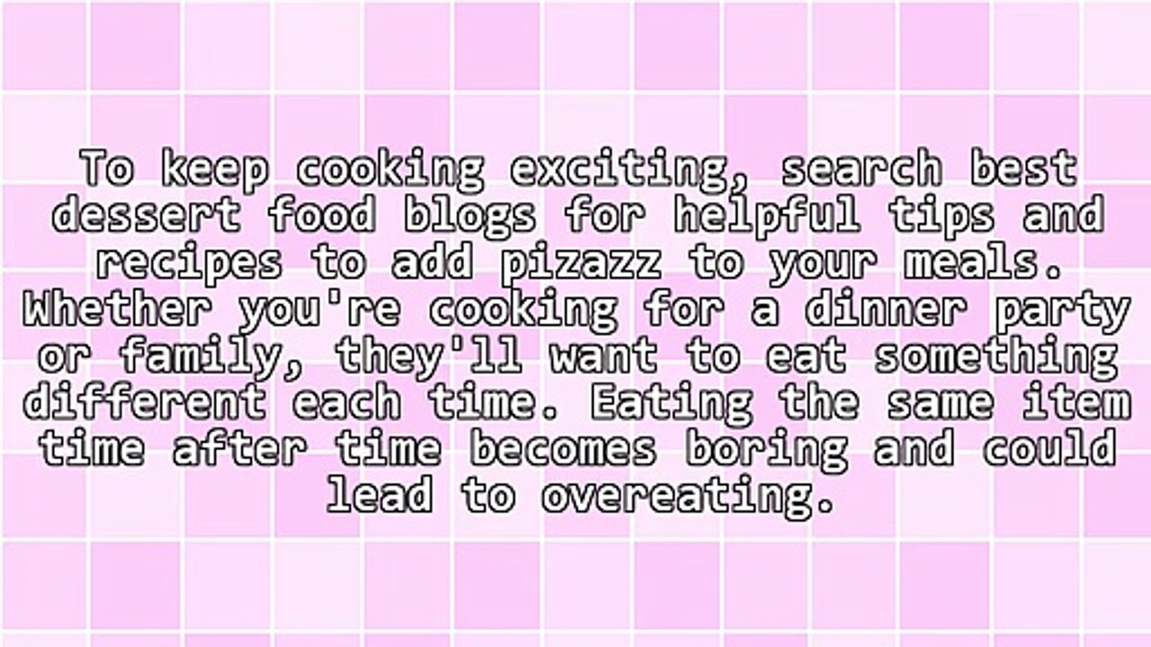 Save Dull Dinners With Best Dessert Food Blogs