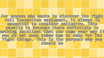 Finding The Right Rail Inspection Equipment