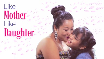Like Mother, Like Daughter | Mother's Day Special