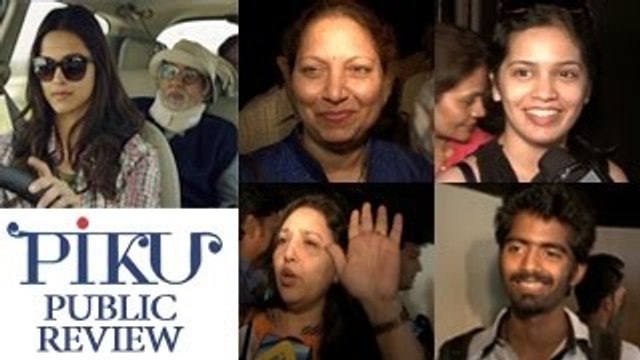 PIKU Public Review - Deepika Padukone, Amitabh Bachchan, Irrfan Khan - The Bollywood