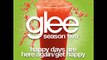 Glee - Happy Days Are Here AgainGet Happy [LYRICS]
