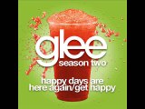 Glee - Happy Days Are Here AgainGet Happy [LYRICS]