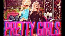 Britney Spears ft. Iggy Azalea - Pretty Girls (Remix)