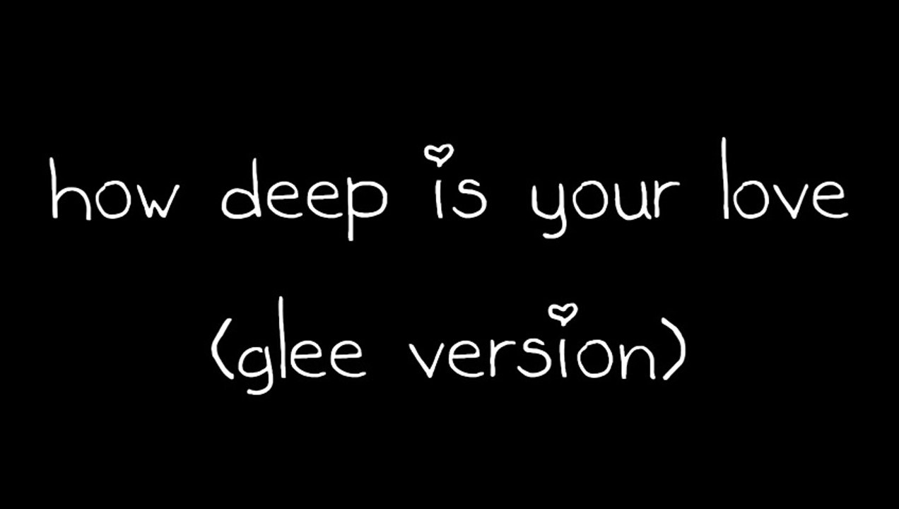 Glee - How Deep Is Your Love (Lyrics) HD