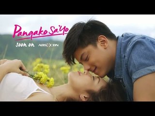 Télécharger la video: PANGAKO SA'YO Teaser Trailer: Soon on ABS-CBN!