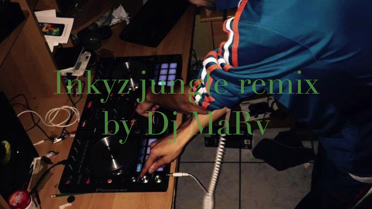 inkyz jungle remix by Dj MaRv