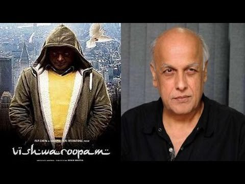 Vishwaroopam: Mahesh Bhatt Call it 'State Terrorism'